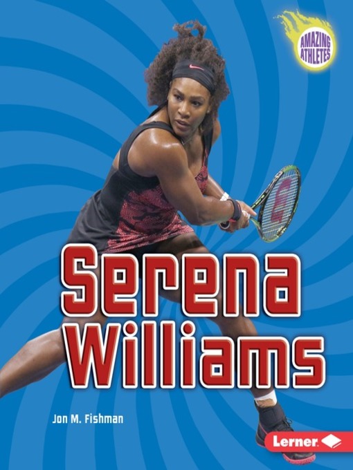 Title details for Serena Williams by Jon M. Fishman - Available